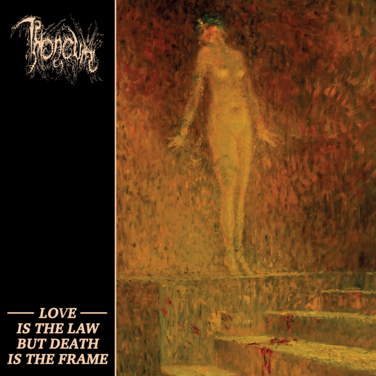 Okładka albumu „Love Is the Law But Death Is the Frame” zespołu Throneum.